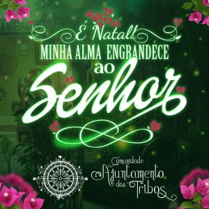 CANTATA – É NATAL! MINHA ALMA ENGRANDECE AO SENHOR